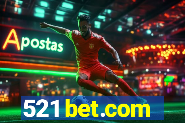 521 bet.com